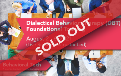 Dialectical Behavior Therapy Foundational Training (Sold Out!)