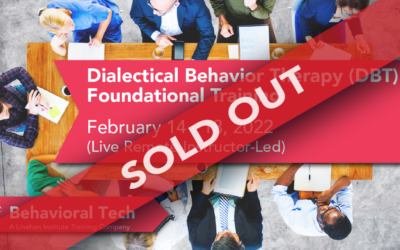 Dialectical Behavior Therapy Foundational Training (Sold Out!)