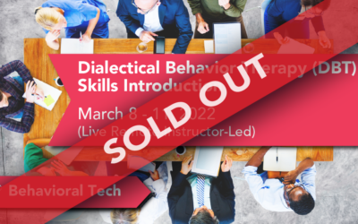 Dialectical Behavior Therapy Skills: Introduction (Sold Out!)