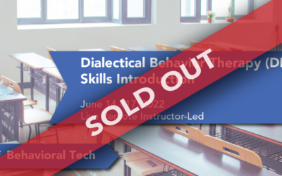 Dialectical Behavior Therapy Skills: Introduction (Sold Out!)