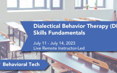 Dialectical Behavior Therapy Skills Training: Fundamentals