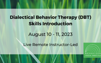 Dialectical Behavior Therapy Skills: Introduction