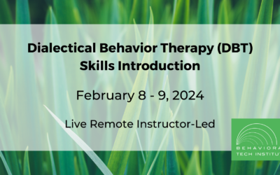 Dialectical Behavior Therapy Skills: Introduction