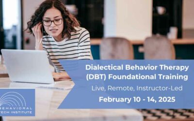 Dialectical Behavior Therapy Foundational Training