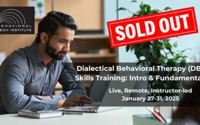 Dialectical Behavior Therapy Skills Training: Introduction & Fundamentals