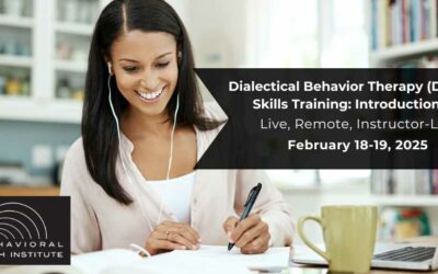 Dialectical Behavior Therapy Skills Training: Introduction