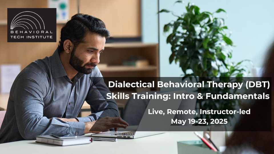 Behavioral Tech Institute - The World's Foremost Linehan-trained DBT Professionals