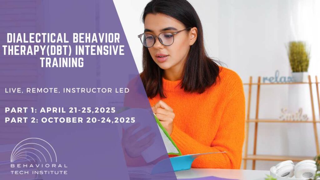 Dialectical Behavior Therapy Intensive Training