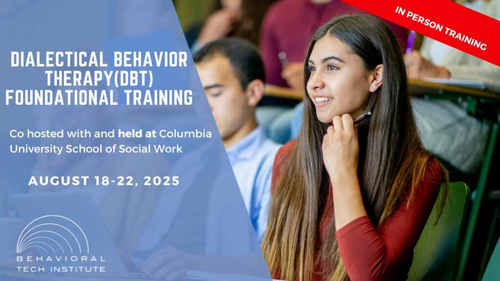 Dialectical Behavior Therapy Foundational Training