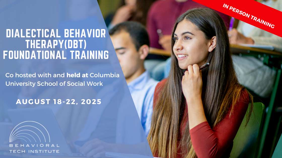 Behavioral Tech Institute - The World's Foremost Linehan-trained DBT Professionals