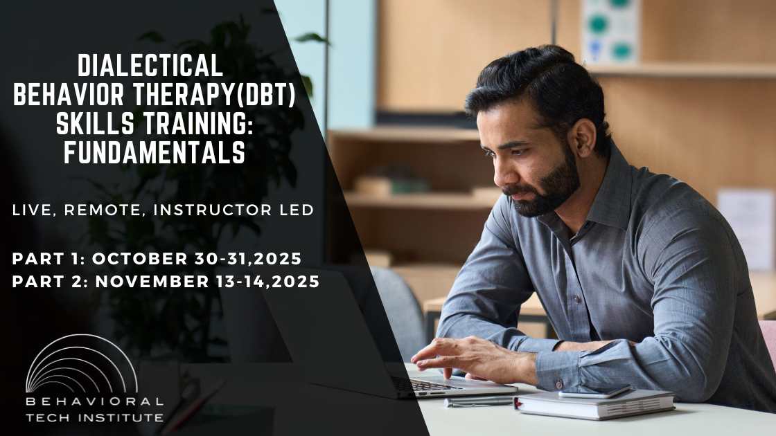 Behavioral Tech Institute - The World's Foremost Linehan-trained DBT Professionals