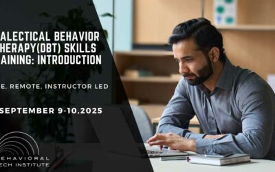 Dialectical Behavior Therapy Skills Training: Introduction