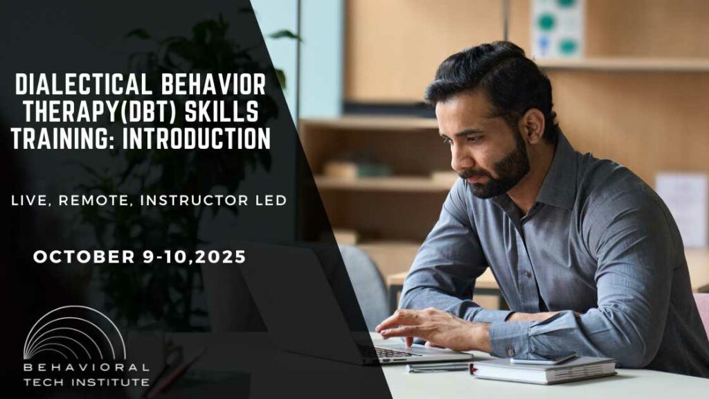 Behavioral Tech Institute - The World's Foremost Linehan-trained DBT Professionals