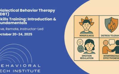Dialectical Behavior Therapy Skills Training: Introduction & Fundamentals