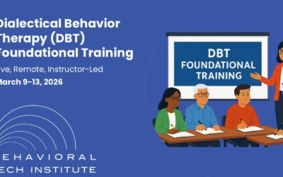 Dialectical Behavior Therapy Foundational Training