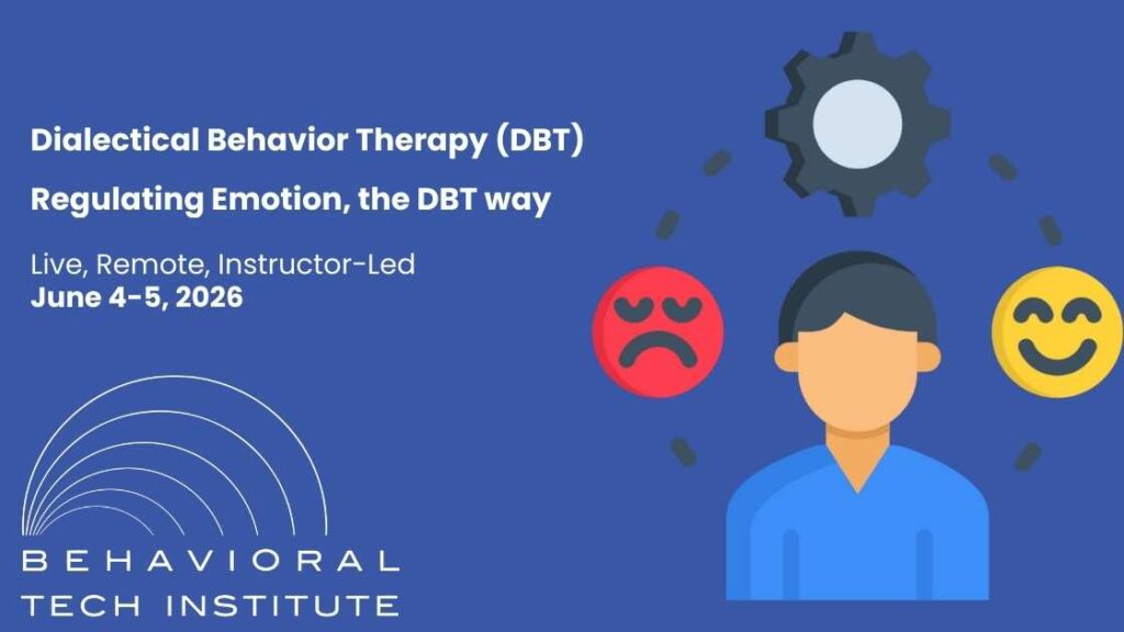 Behavioral Tech Institute - The World's Foremost Linehan-trained DBT Professionals