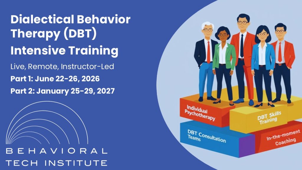 Dialectical Behavior Therapy Intensive Training